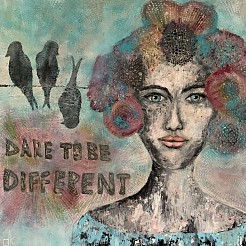 Dare to be different geschilderd door 